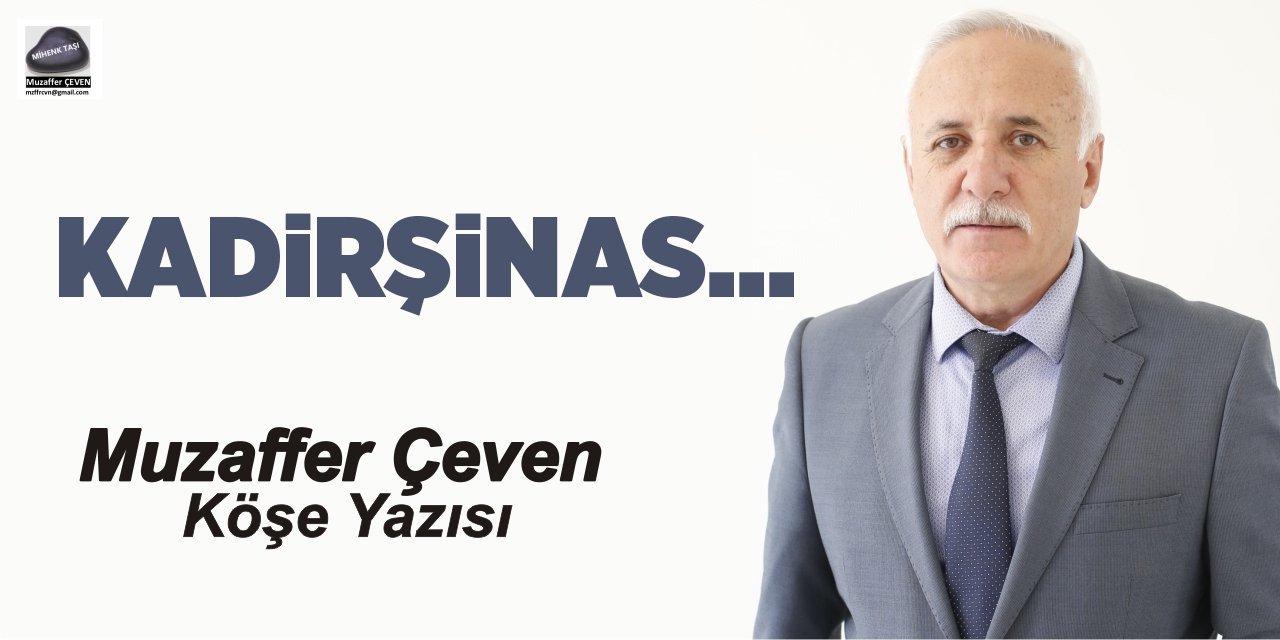 Kadirşinas...