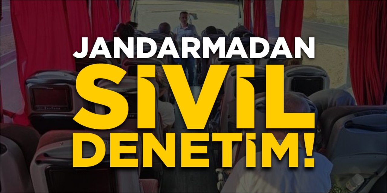 Jandarmadan sivil denetim!