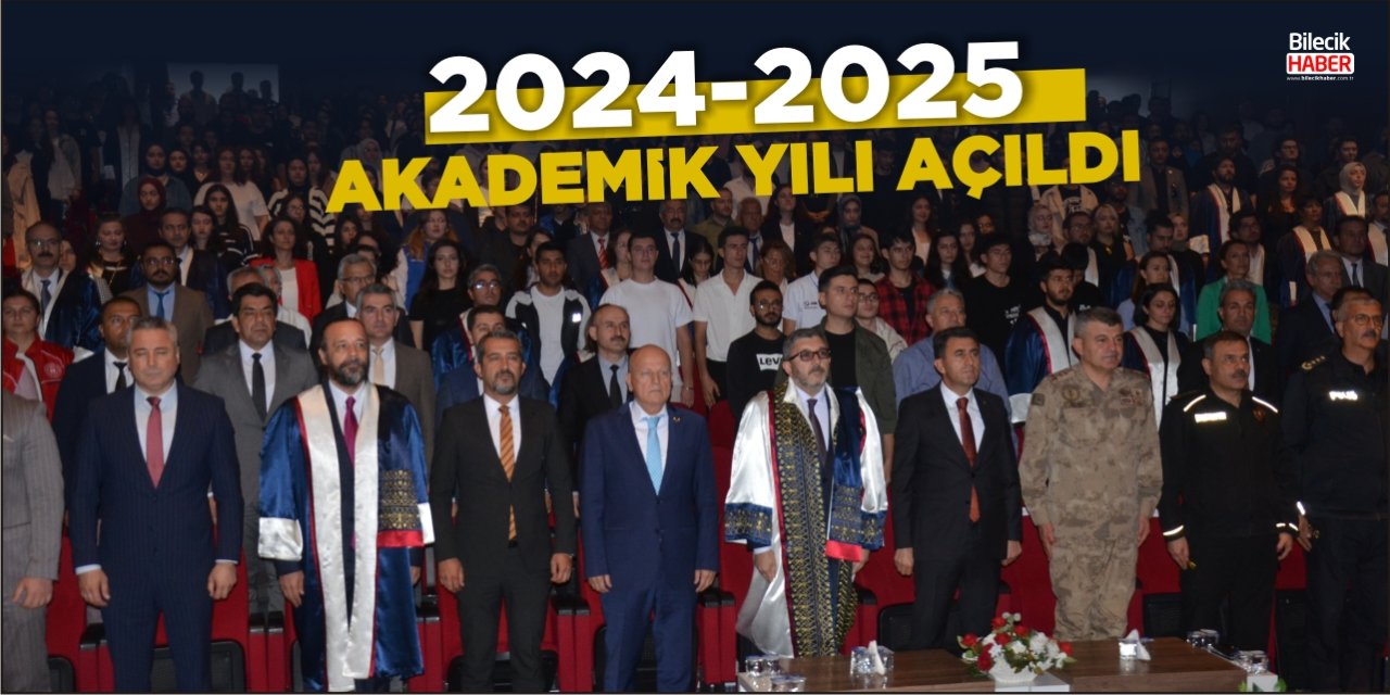 2024-2025 Akademik Yılı Açıldı