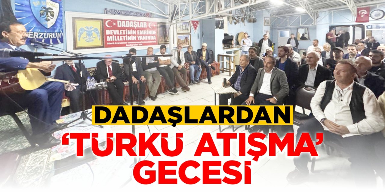 Dadaşlardan "Türkü Atışma" etkinliği