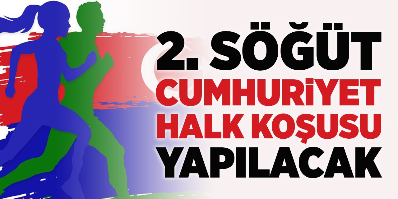 2. Söğüt Cumhuriyet Halk Koşusu Yapılacak