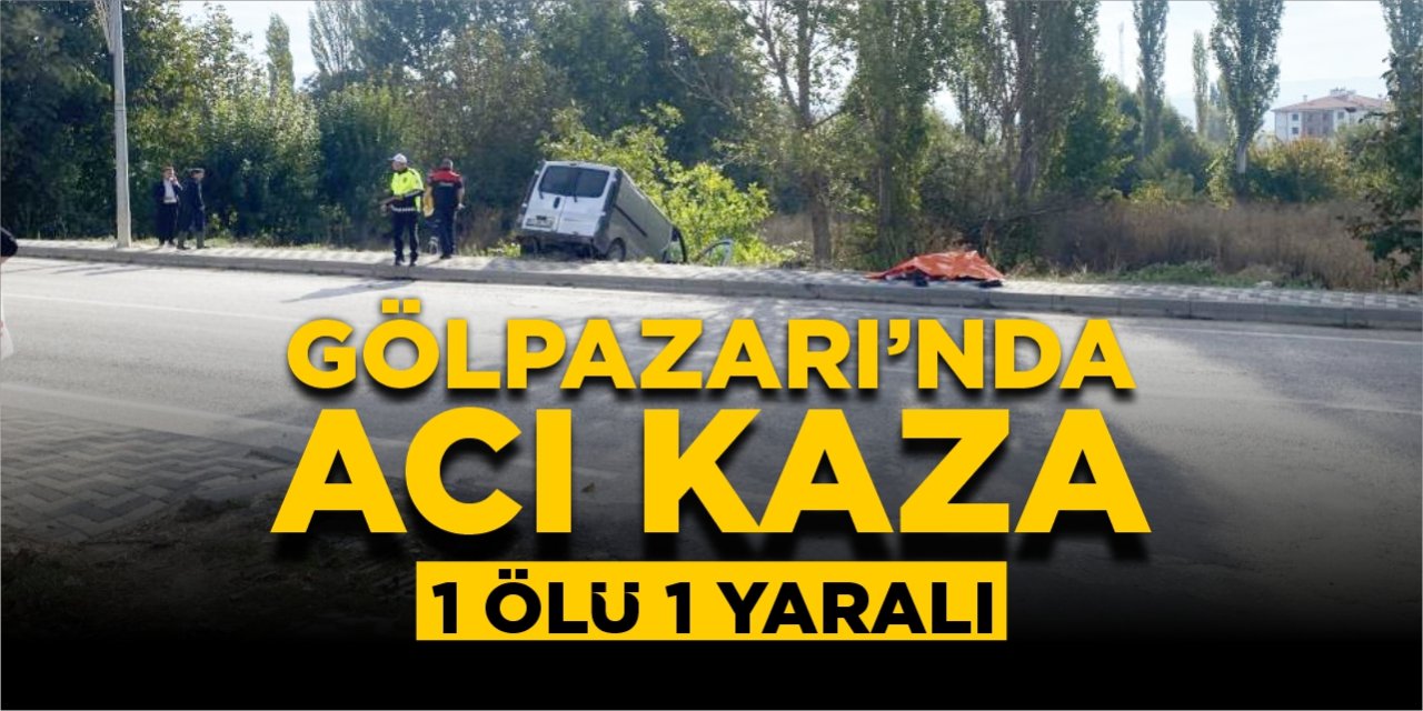 Gölpazarı'nda acı kaza: 1 ölü 1 yaralı