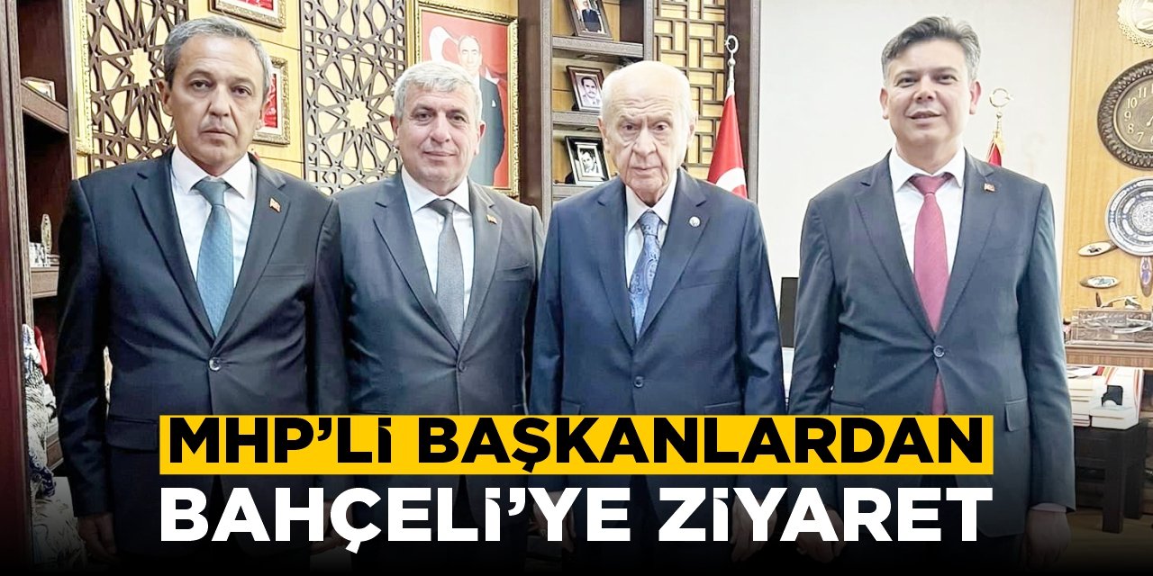 MHP’li başkanlardan Bahçeli’ye ziyaret