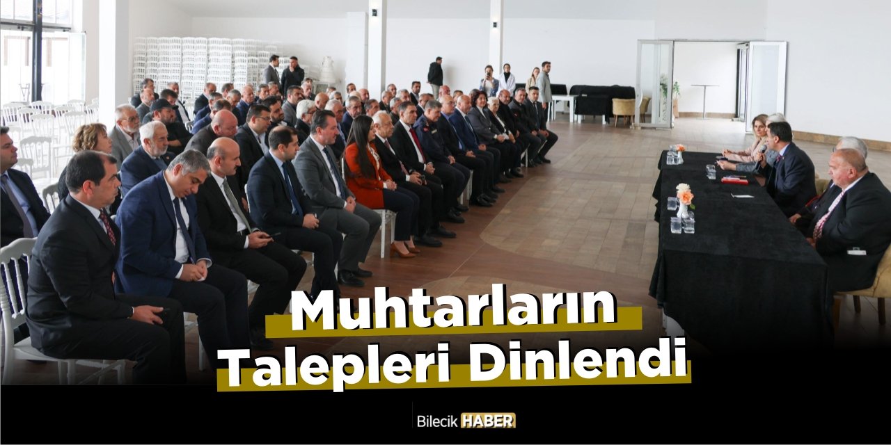 Muhtarların Talepleri Dinlendi