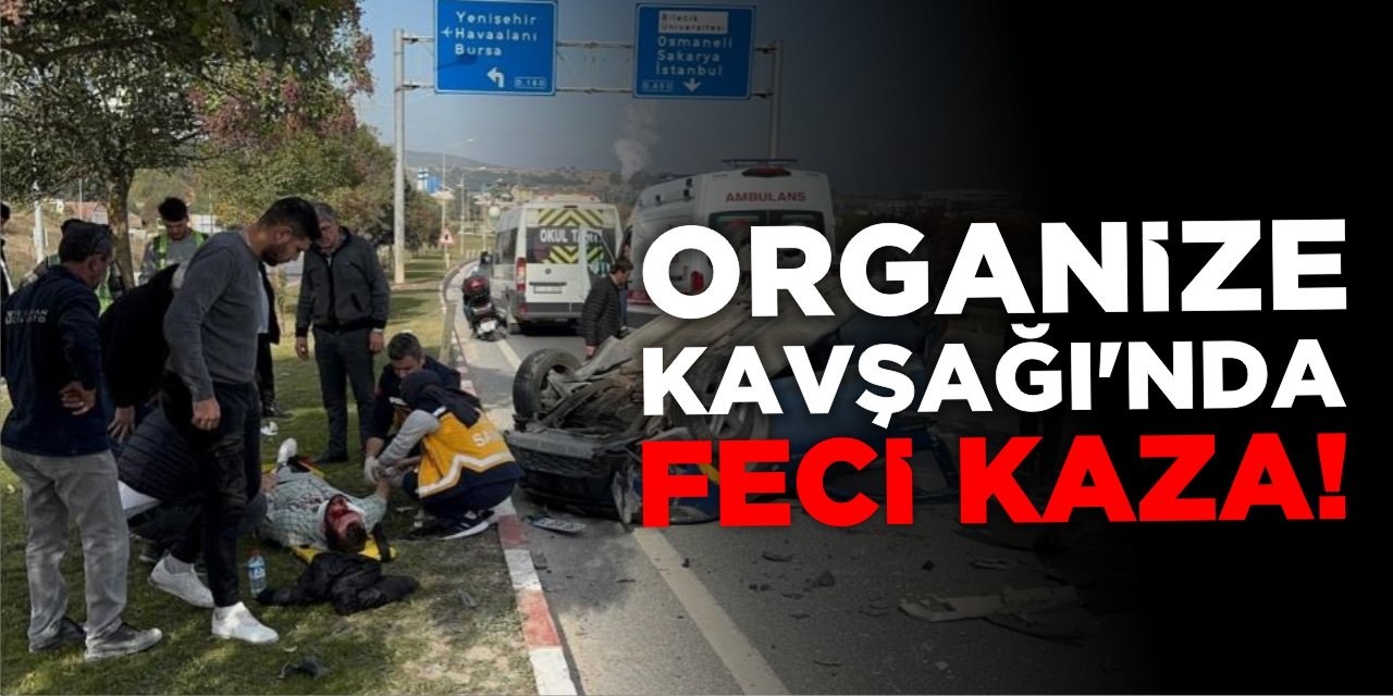 Organize Kavşağı'nda Feci Kaza!