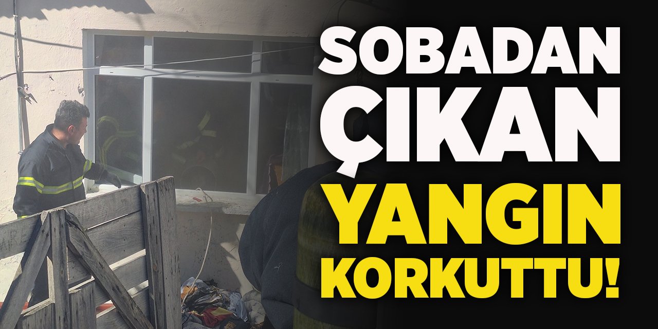 Sobadan Çıkan Yangın Korkuttu!