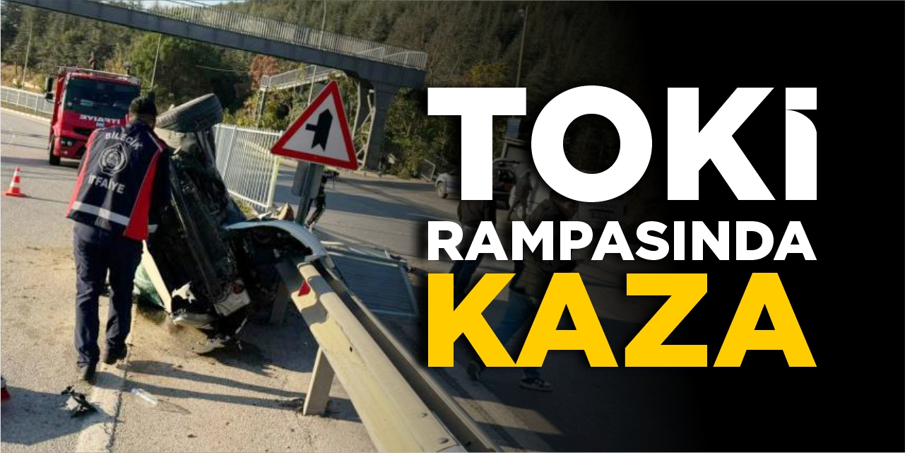 TOKİ rampasında kaza!