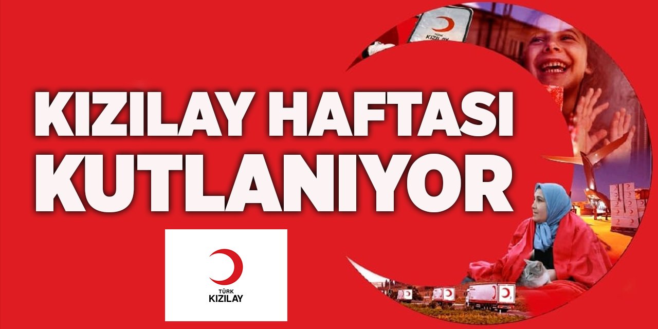 Kızılay Haftası Kutlanıyor