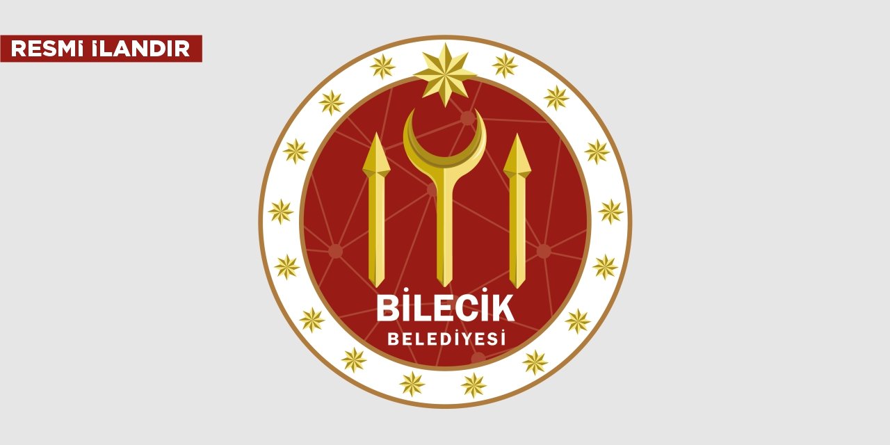 BİLECİK BELEDİYESİ'NE AİT İŞ YERLERİ KİRAYA VERİLECEK