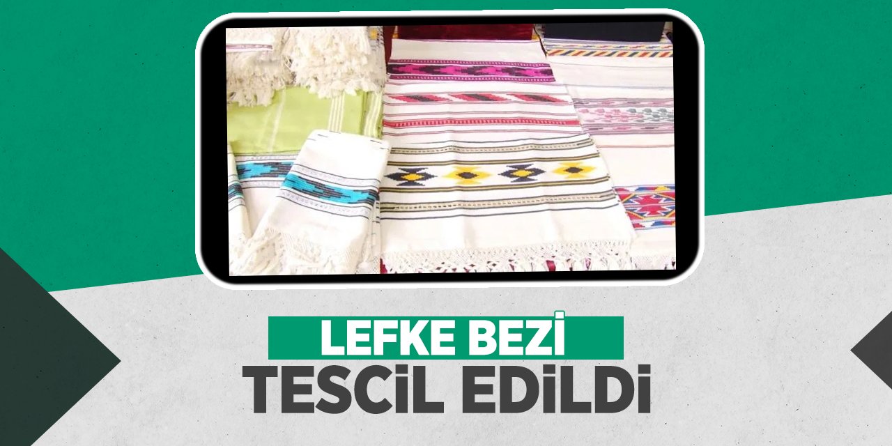 LEFKE BEZİ TESCİL EDİLDİ