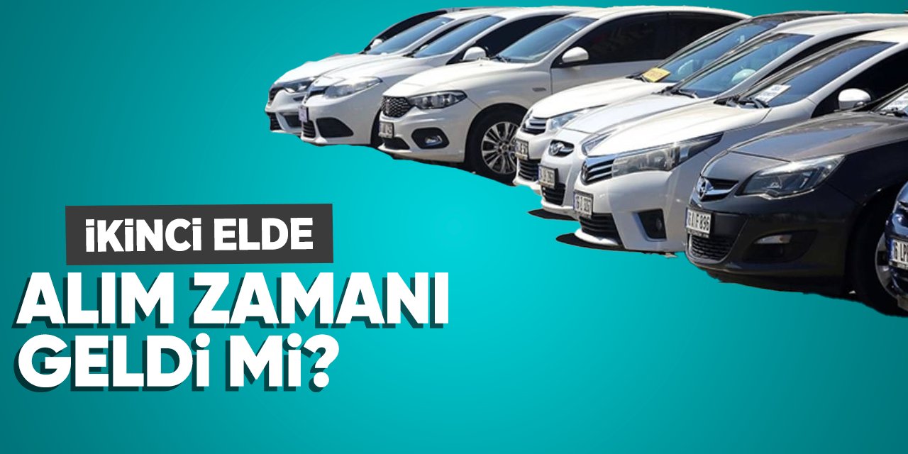 İkinci elde alım zamanı geldi mi?