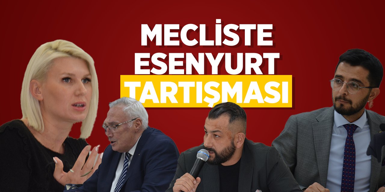 Mecliste Esenyurt Tartışması