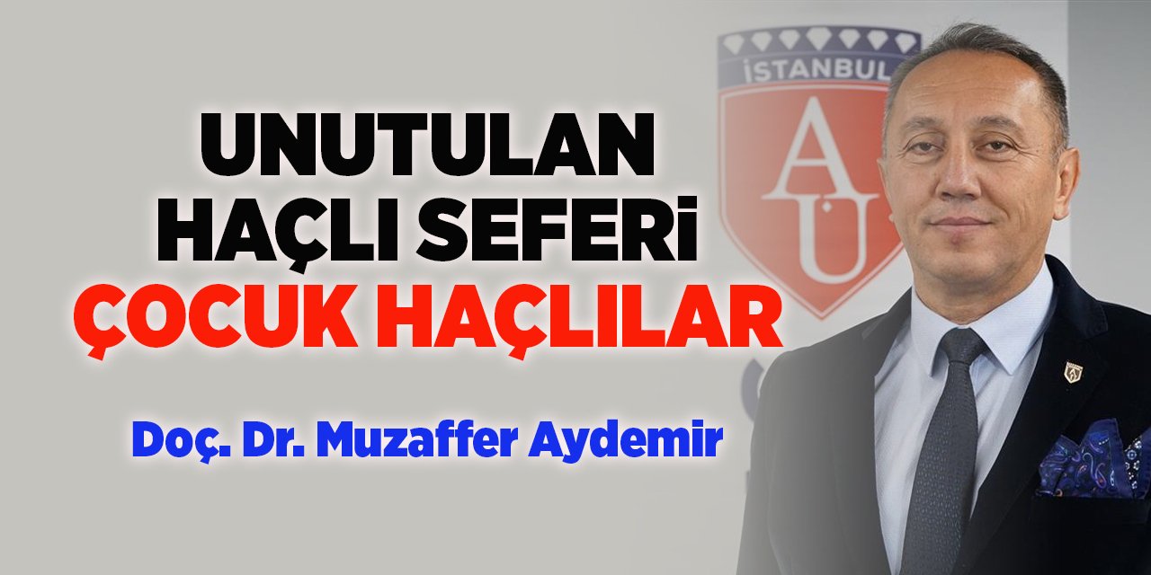 UNUTULAN HAÇLI SEFERİ ÇOCUK HAÇLILAR