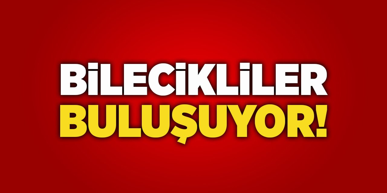 Bilecikliler Buluşuyor!