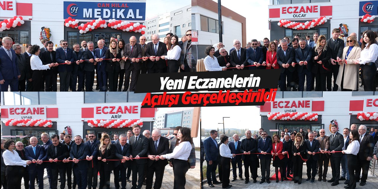 Yeni Eczanelerin Açılışı Gerçekleştirildi