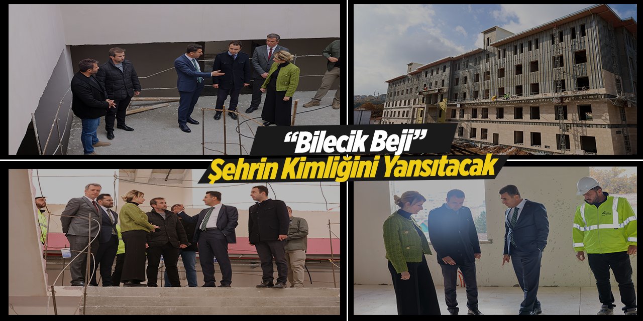 “Bilecik Beji” şehrin kimliğini yansıtacak