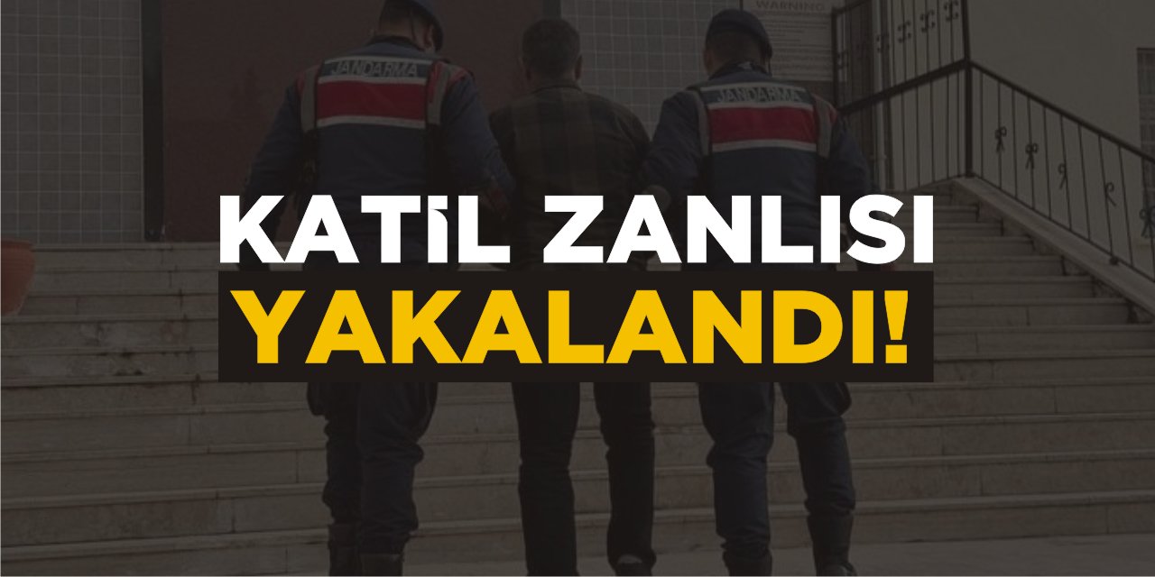 Katil Zanlısı Yakalandı!