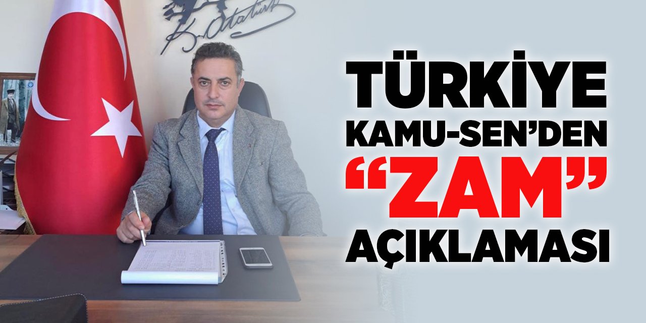 Türkiye Kamu-Sen'den "Zam" açıklaması