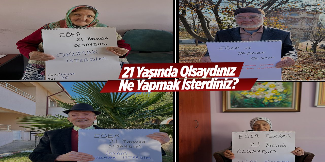 21 Yaşında Olsaydınız Ne Yapmak İsterdiniz?