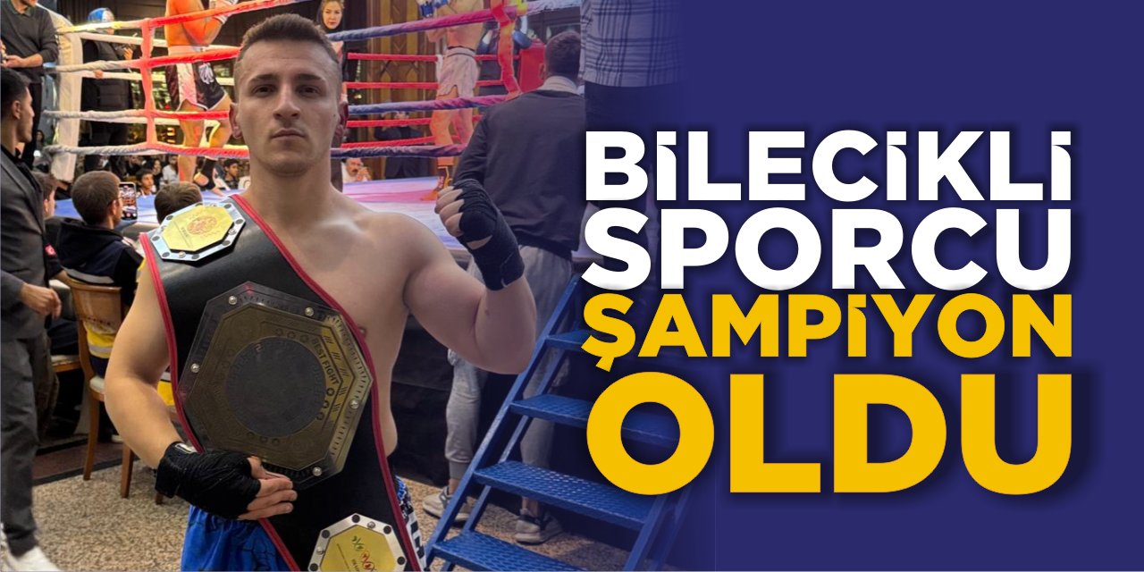 Bilecikli Sporcu Şampiyonu Oldu