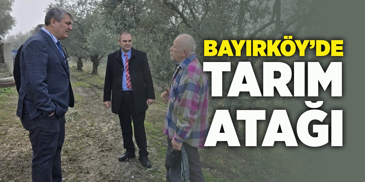 Bayırköy’de Tarım Atağı