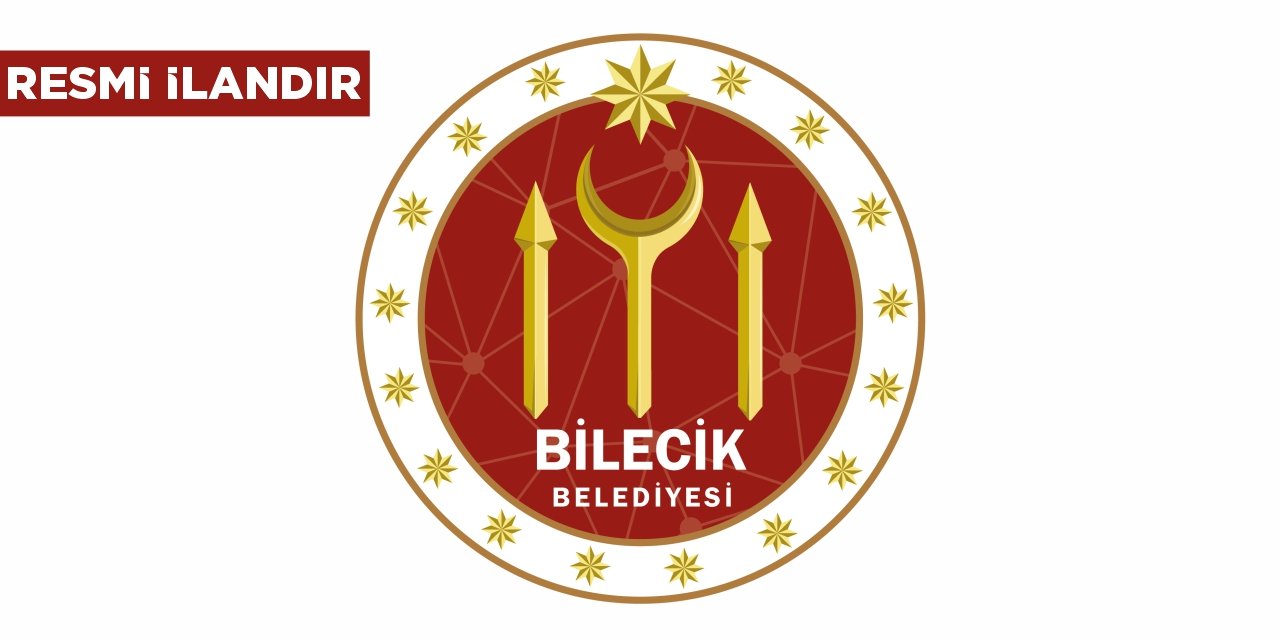 BİLECİK BELEDİYE BAŞKANLIĞINDAN DUYURU