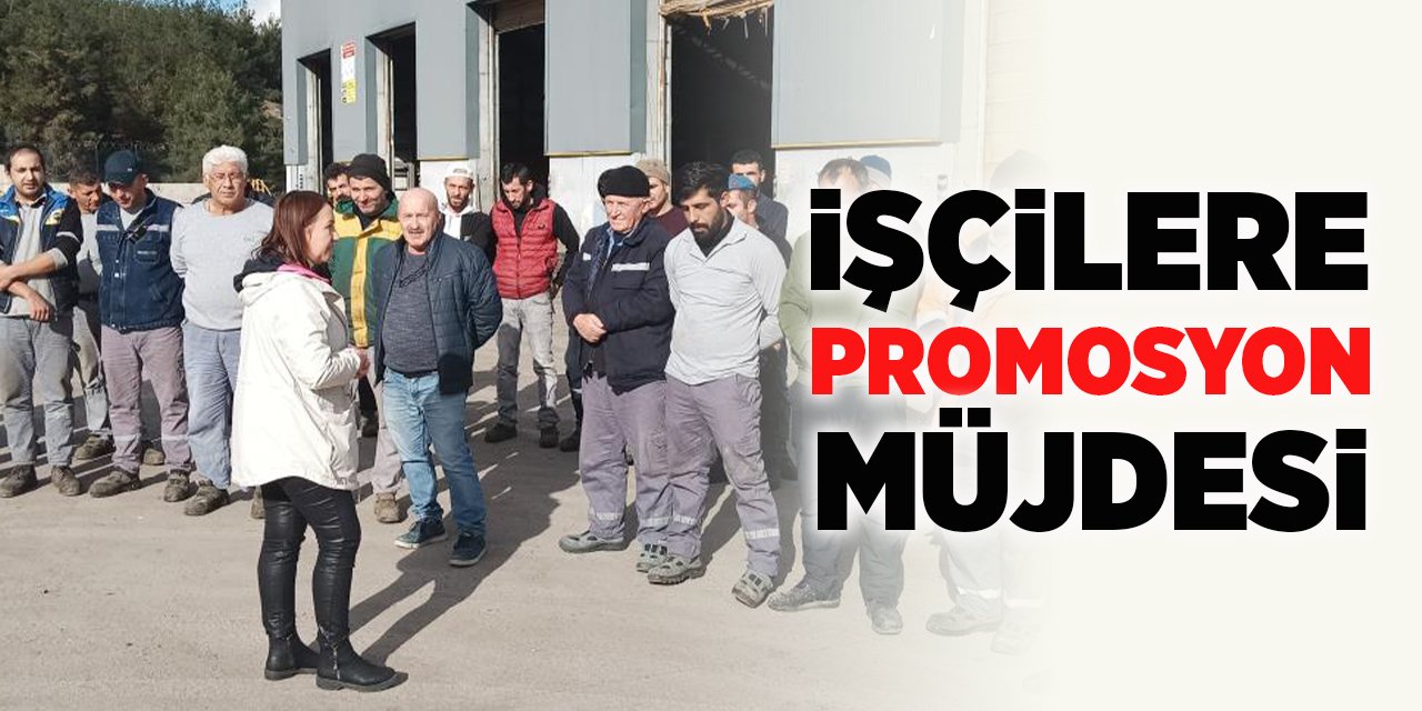 İşçilere promosyon müjdesi