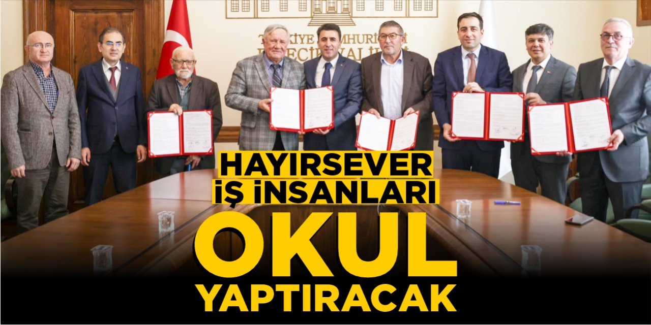 Hayırsever iş insanları okul yaptıracak