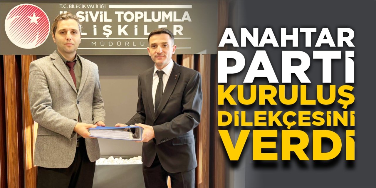 Anahtar Parti kuruluş dilekçesini verdi