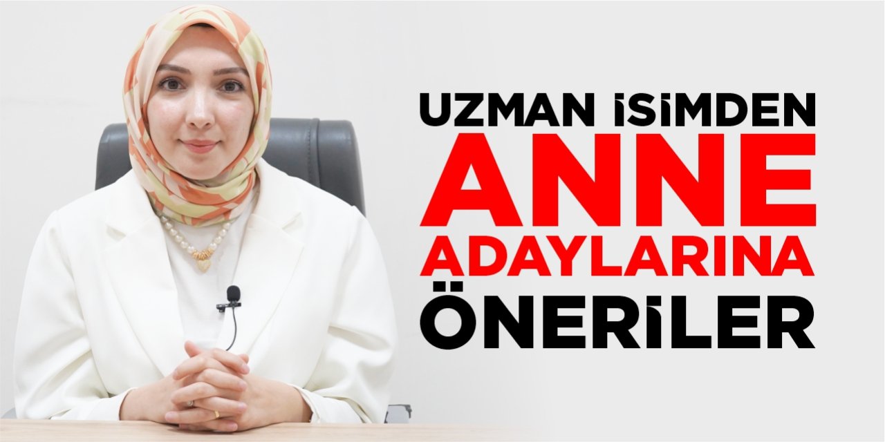 Uzman isimden anne adaylarına öneriler