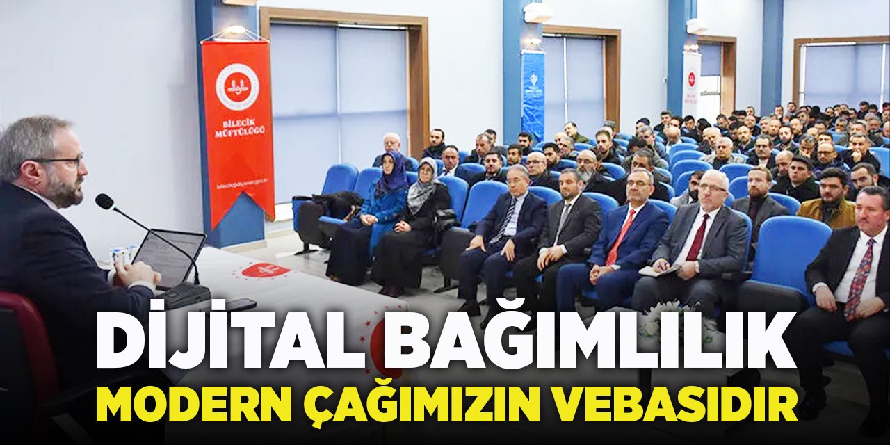 "Dijital Bağımlılık Modern Çağımızın Vebasıdır"