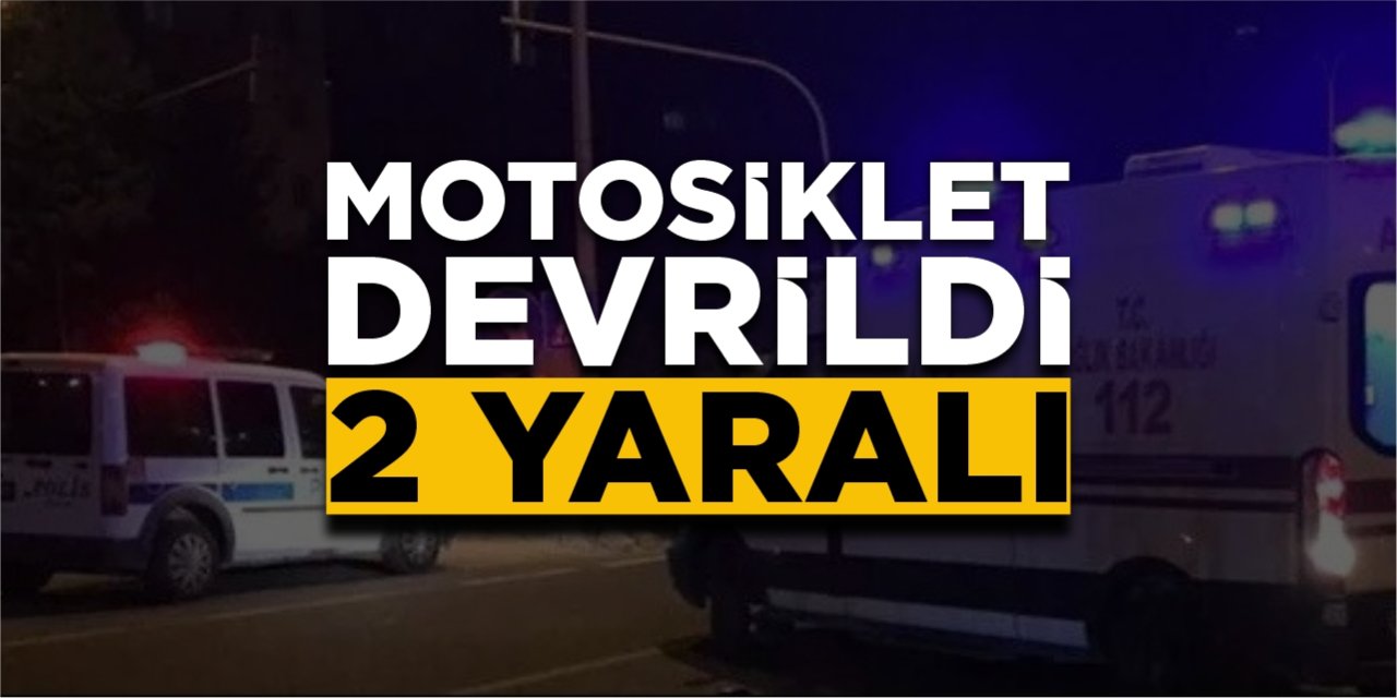 Motosiklet devrildi: 2 yaralı