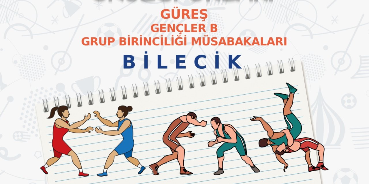 Okul Sporları Gençler B Güreş Grup Müsabakaları Başlıyor