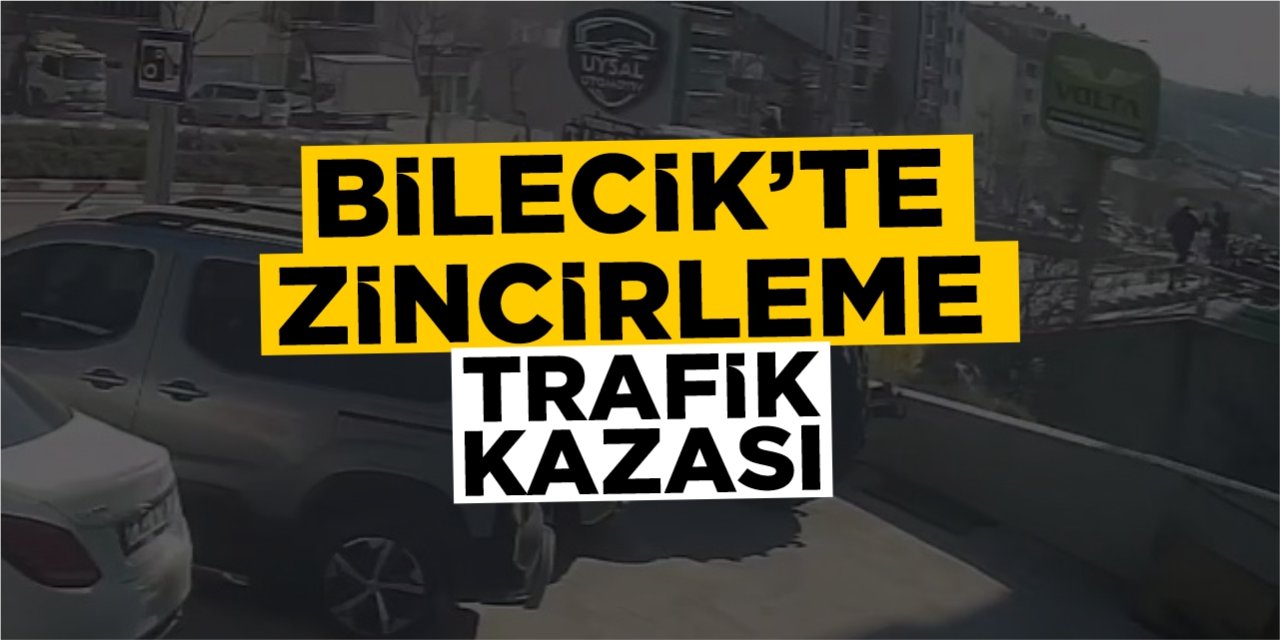 Bilecik'te zincirleme trafik kazası