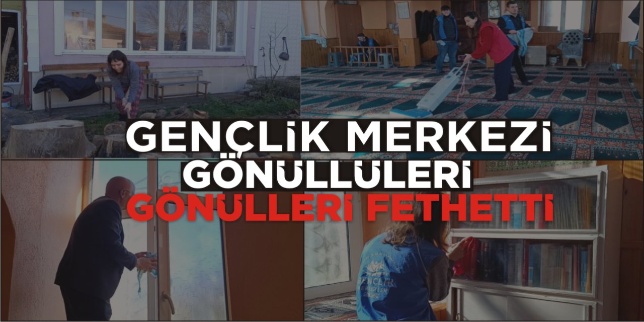 Gençlik Merkezi Gönüllüleri Gönülleri Fethetmeye Devam Ediyor