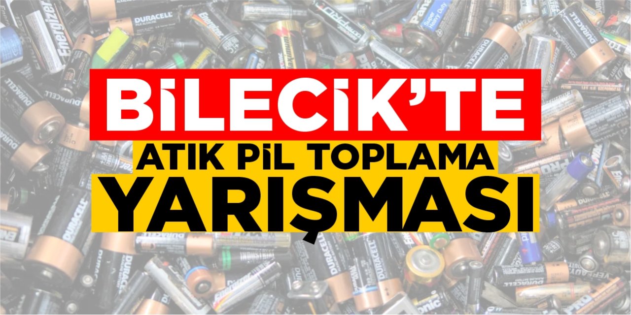 Bilecik’te atık pil toplama yarışması