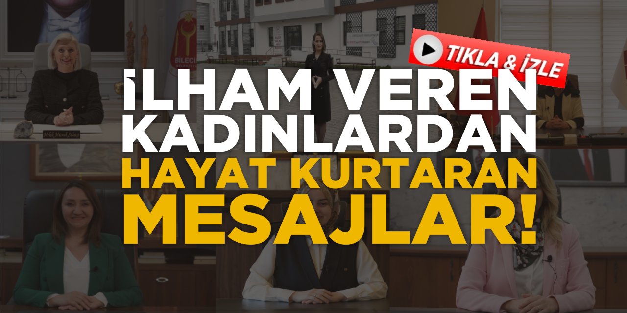 İlham Veren Kadınlardan Hayat Kurtaran Mesajlar