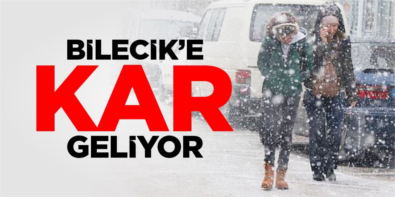 Bilecik’e kar geliyor