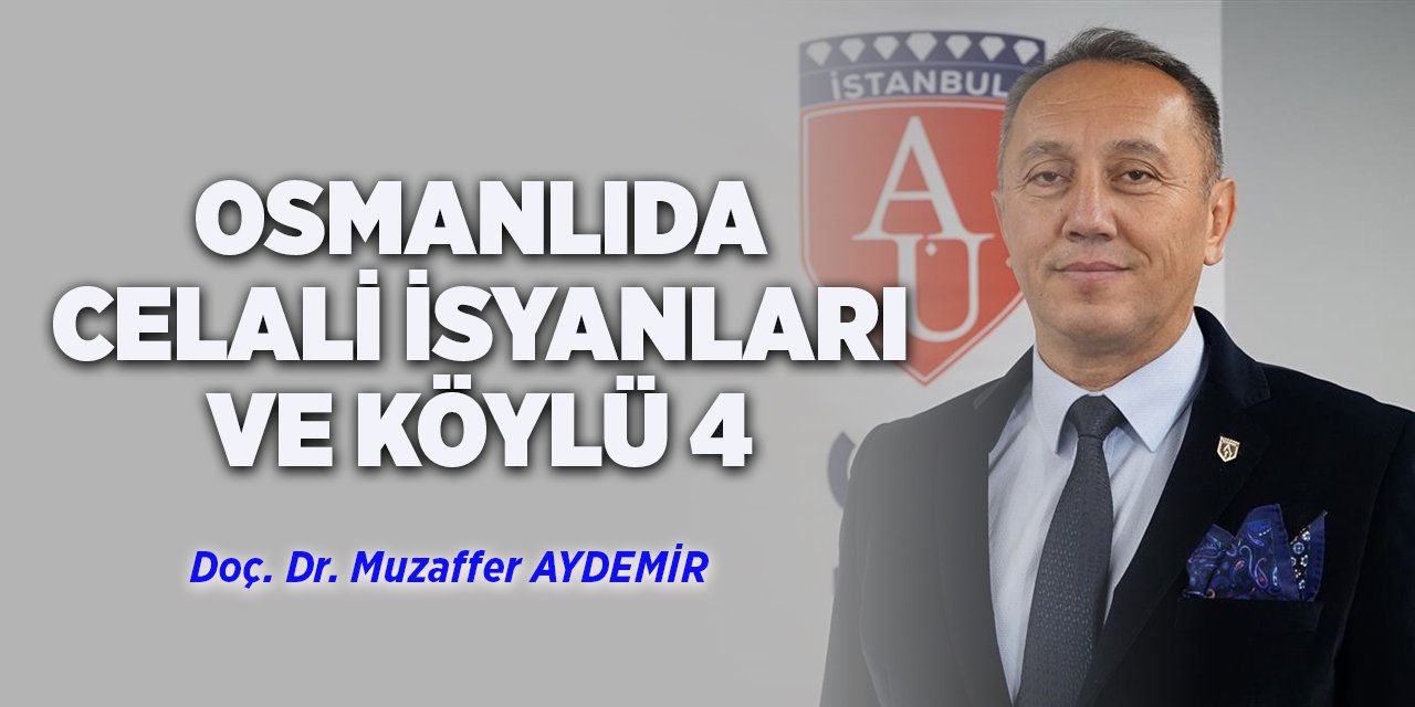 OSMANLIDA CELALİ İSYANLARI VE KÖYLÜ 4