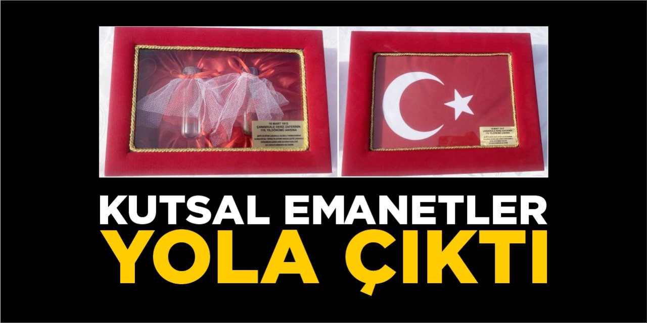 Kutsal emanetler yola çıktı