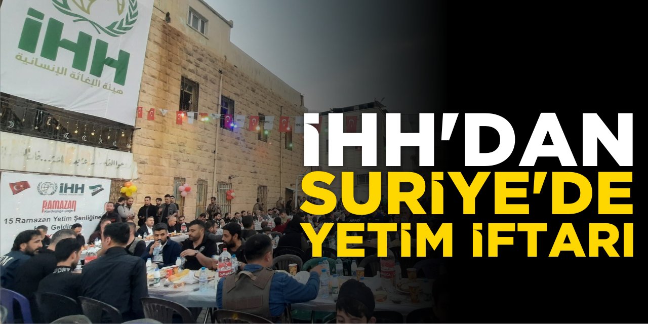 İHH'dan Suriye'de Yetim İftarı