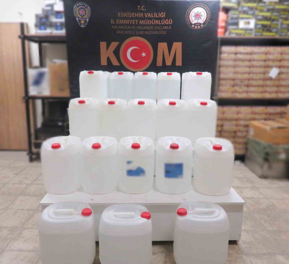 600 litre etil alkol ele geçirildi