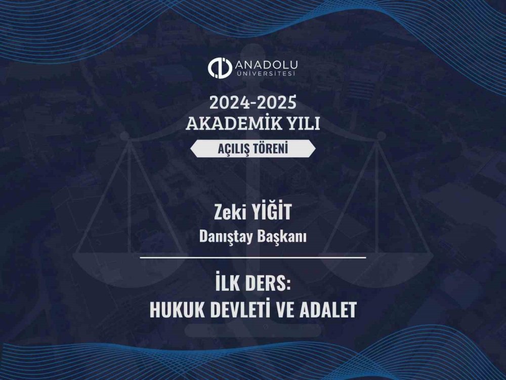 Yeni Akademik Yıl’ın İlk Dersini Danıştay Başkanı Verecek