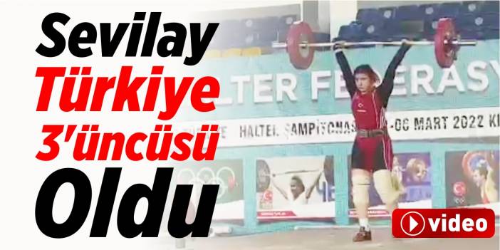 Sevilay, Türkiye 3'üncüsü oldu